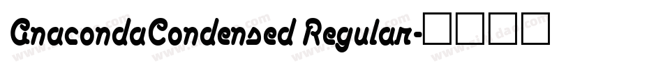 AnacondaCondensed Regular字体转换